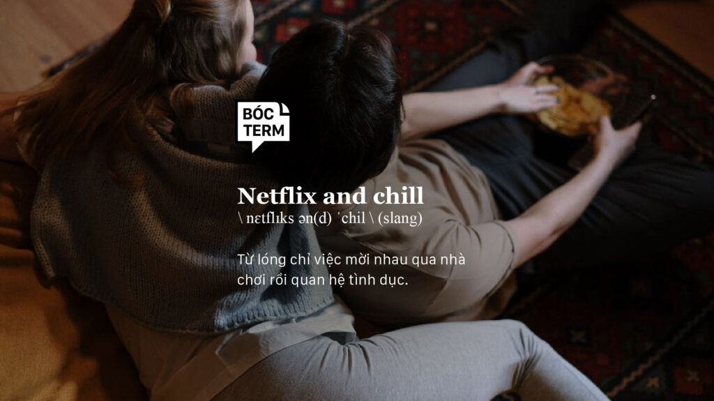 Netflix And Chill Là Gì? Khi Các Cặp Đôi Cùng &Quot;Xem Phim&Quot; - Phụ Kiện 420 Hàng Đầu Việt Nam